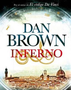 Dan Brown, Inferno, traducción de Aleix Montoto, Planeta, México, 2013, 554 pp.